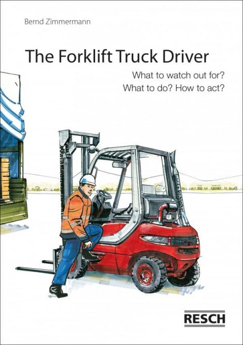 Brochure The Forklift Truck Driver - Resch-Verlag and Bernd Zimmermann / IAG Mainz