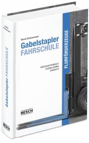 Handbuch Gabelstaplerfahrschule - Resch-Verlag und Bernd Zimmermann / IAG Mainz