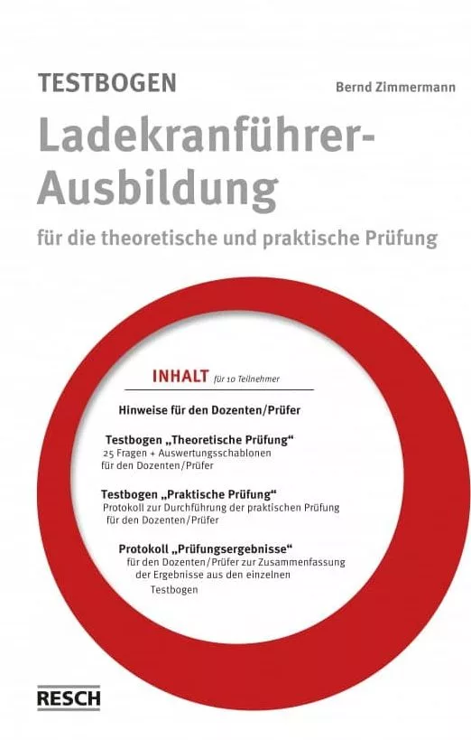 Testbogen für die Prüfung von Ladekranführern - Resch-Verlag und Bernd Zimmermann / IAG Mainz