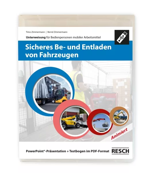 Jährliche Unterweisung mobiler Arbeitsmittel - Sicheres Be- und Entladen von Fahrzeugen